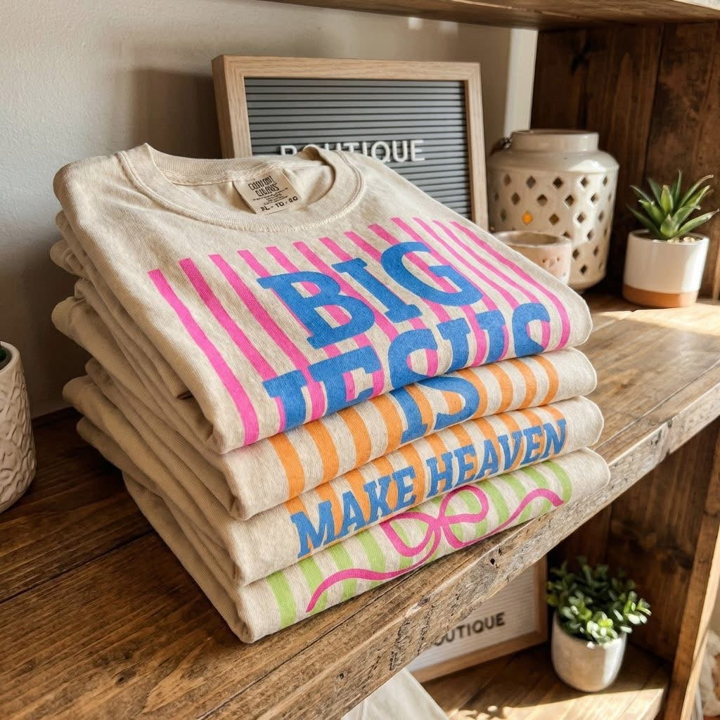 • Big Jesus Fan • God Is Good • Make Heaven Crowded • Made For More • Graphic Tees